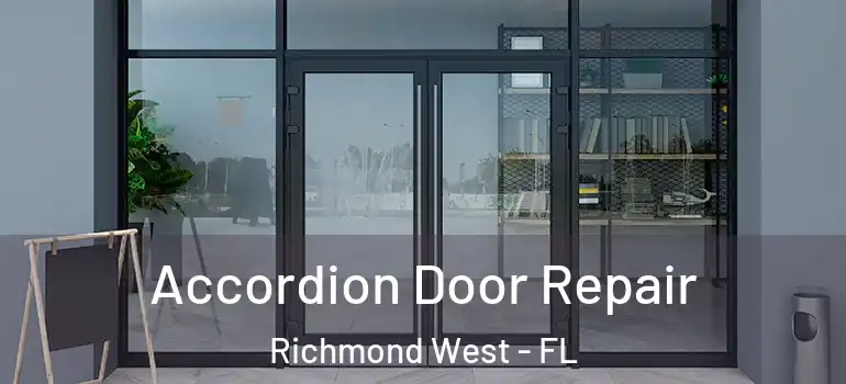  Accordion Door Repair Richmond West - FL