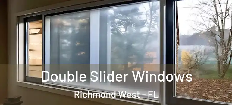  Double Slider Windows Richmond West - FL