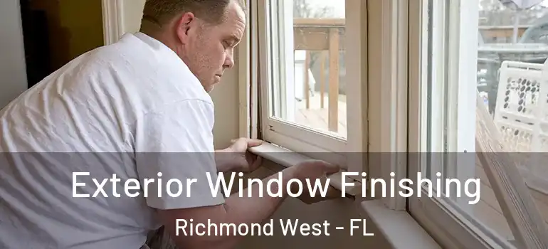  Exterior Window Finishing Richmond West - FL