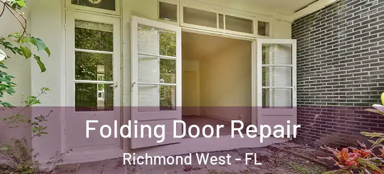  Folding Door Repair Richmond West - FL