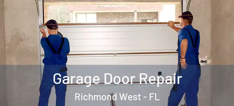  Garage Door Repair Richmond West - FL