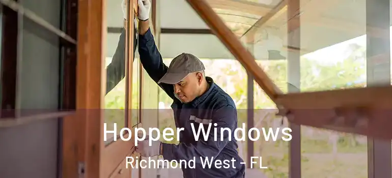  Hopper Windows Richmond West - FL