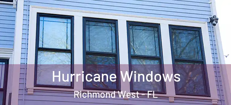 Hurricane Windows Richmond West - FL