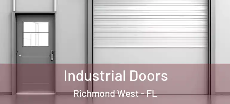  Industrial Doors Richmond West - FL