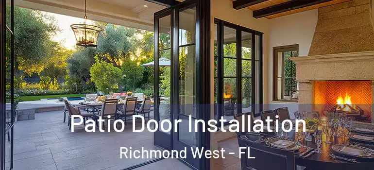  Patio Door Installation Richmond West - FL