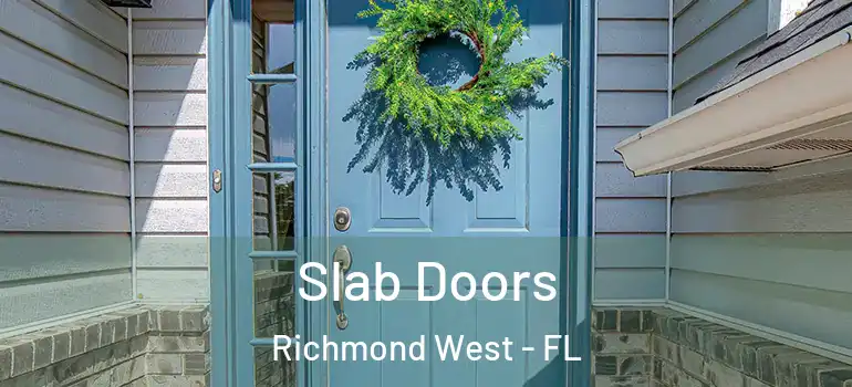  Slab Doors Richmond West - FL