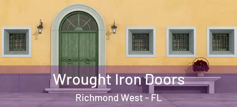  Wrought Iron Doors Richmond West - FL